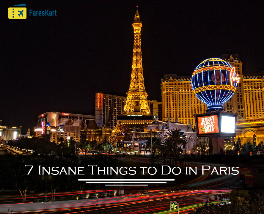 7 Insane Things to Do in Paris – Book cheap flights to Paris